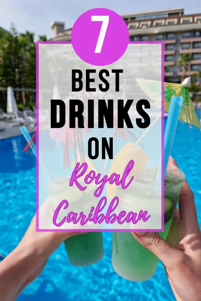 best royal caribbean drinks