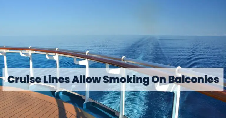 Which Cruise Lines Allow Smoking On Balconies?