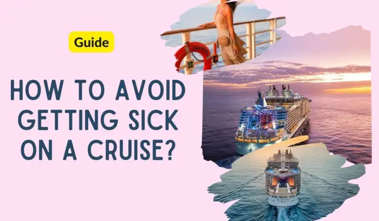 How To Avoid Getting Sick on a Cruise? 8 Pro Tips!