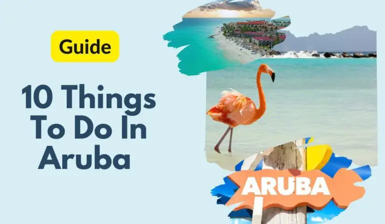 Top 10 Must-Do Activities In Aruba | Aruba Travel Guide