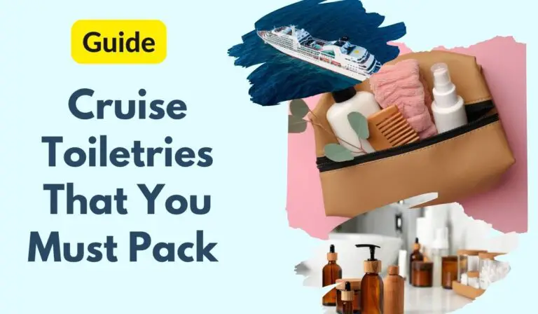 Cruise Toiletries That You Must Pack