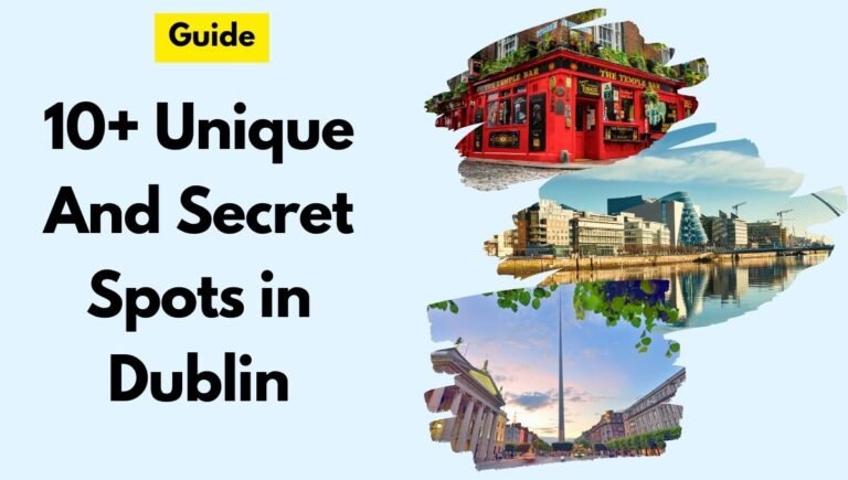 10+ Unique And Secret Spots in Dublin