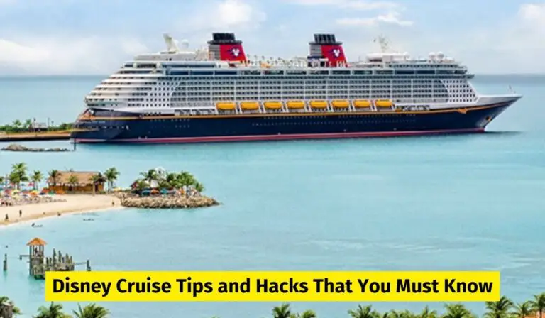 45 Disney Cruise Tips and Hacks That You Must Know