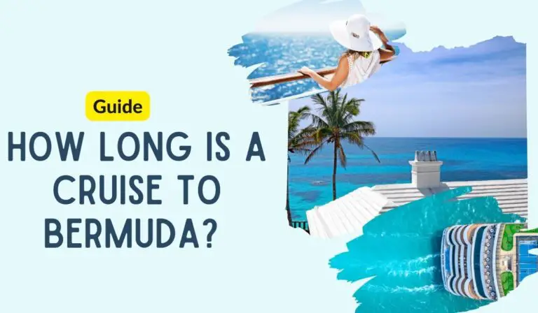 How Long is a Cruise to Bermuda? [Ultimate Guide]