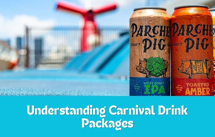 Understanding Carnival Drink Packages