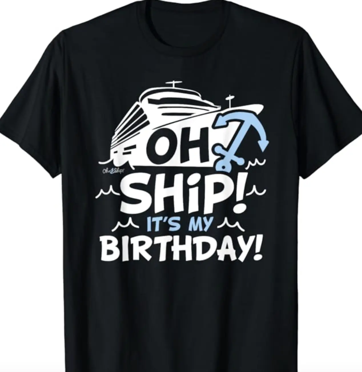 Oh Ship It's My Birthday Shirt