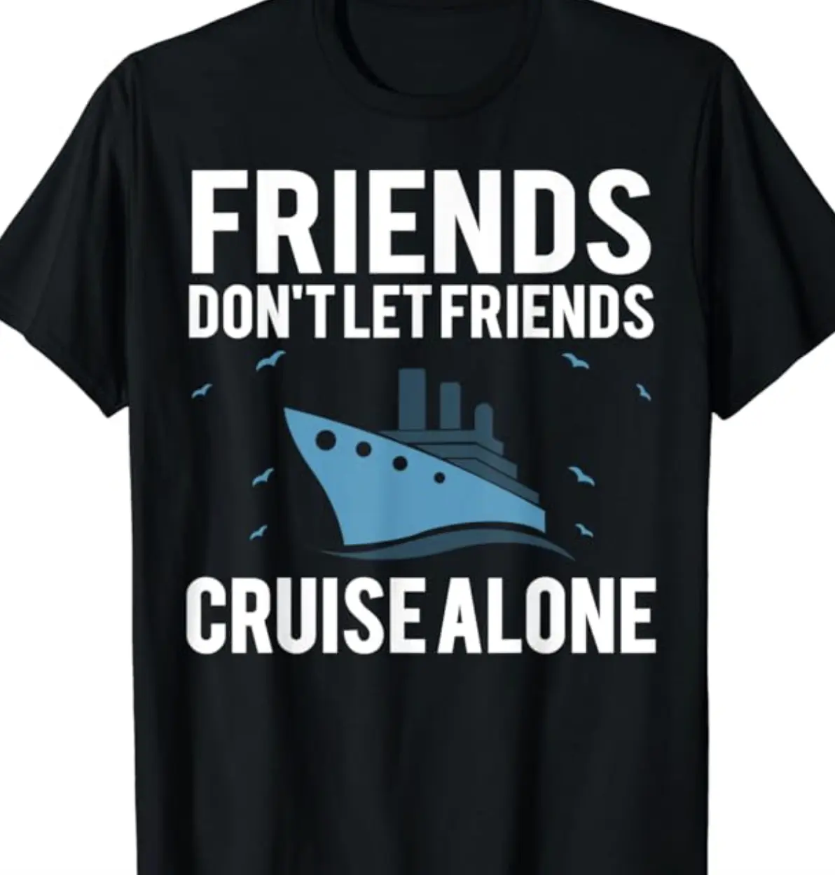 funny cruise shirt