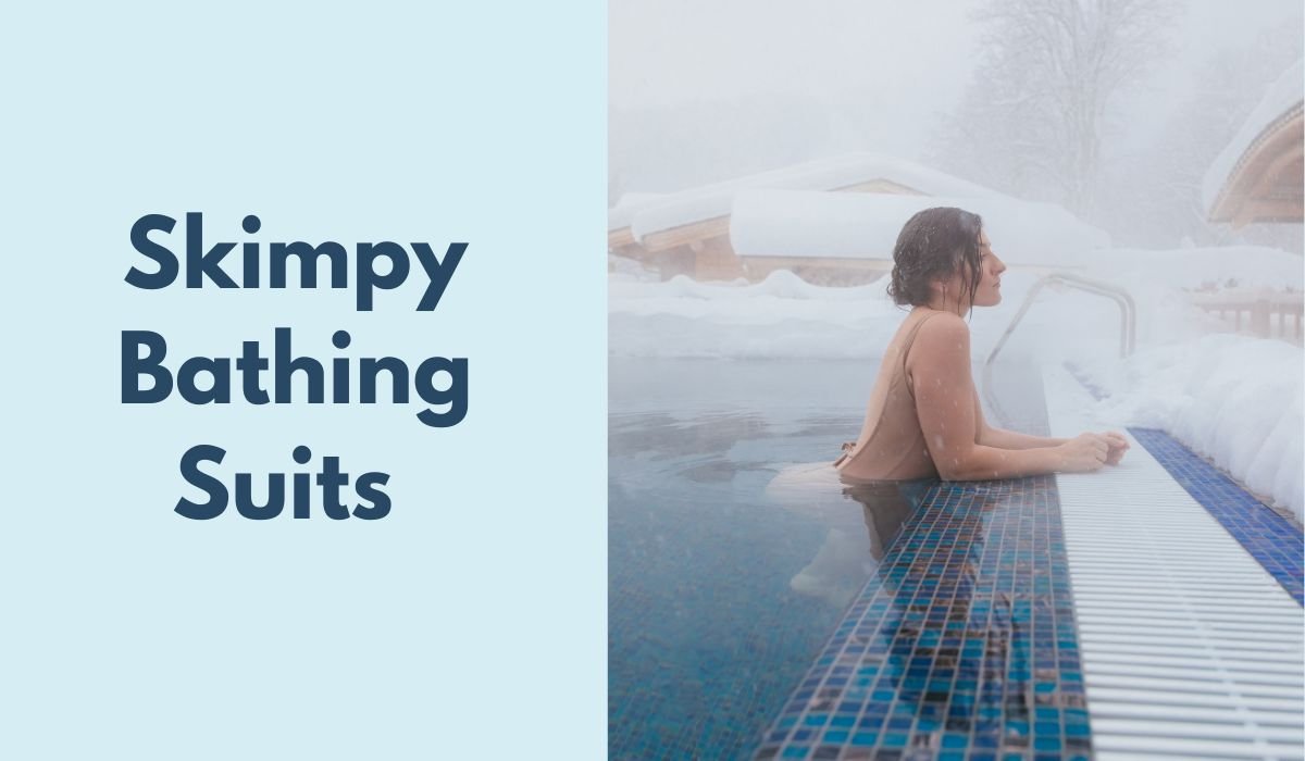 Skimpy Bathing Suits 