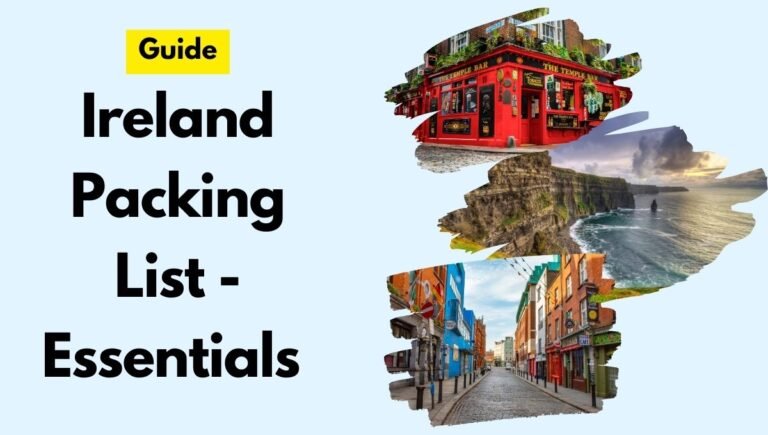 The Ultimate Ireland Packing List – Essentials You Can’t Forget